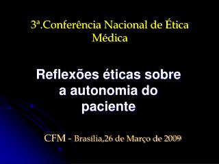 3ª.Conferência Nacional de Ética Médica