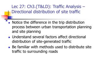 Lec 27: Ch3.(T&amp;LD): Traffic Analysis – Directional distribution of site traffic