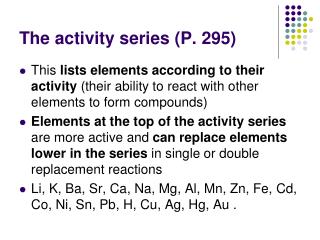 The activity series (P. 295)