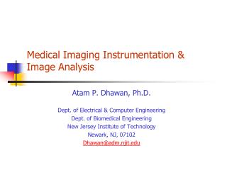 Medical Imaging Instrumentation &amp; Image Analysis