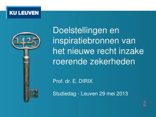 Doelstellingen en inspiratiebronnen van het nieuwe recht inzake roerende zekerheden