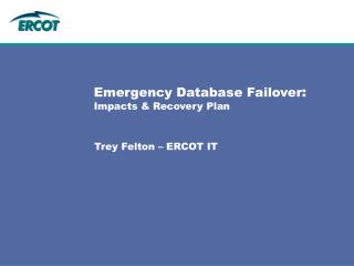 Emergency Database Failover : Impacts &amp; Recovery Plan