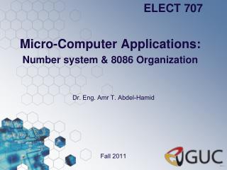 Micro-Computer Applications: Number system & 8086 Organization