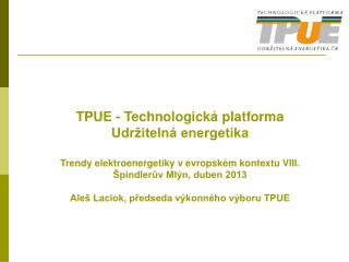 TPUE - Technologická platforma Udržitelná energetika