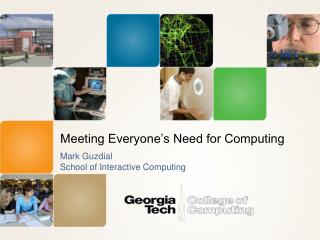 Meeting Everyone’s Need for Computing