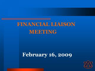 FINANCIAL LIAISON MEETING February 16, 2009