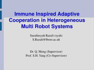 Immune Inspired Adaptive Cooperation in Heterogeneous Multi Robot Systems