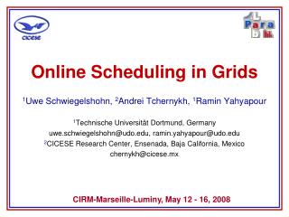 Online Scheduling in Grids