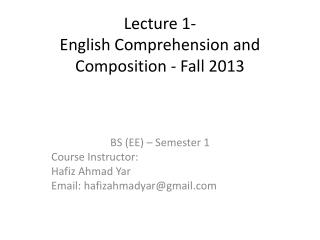 Lecture 1- English Comprehension and Composition - Fall 2013