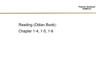Reading (Odian Book): Chapter 1-4, 1-5, 1-6
