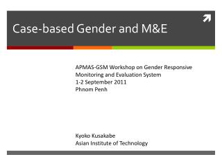 Case-based Gender and M&amp;E