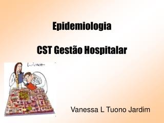 Epidemiologia CST Gestão Hospitalar