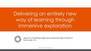 Delivering an entirely new way of learning through immersive exploration