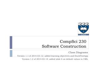 Class Diagrams Version 1.1 of 2014-03-12: added learning objectives and DuckTestApp