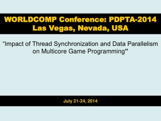 “Impact of Thread Synchronization and Data Parallelism on Multicore Game Programming ”
