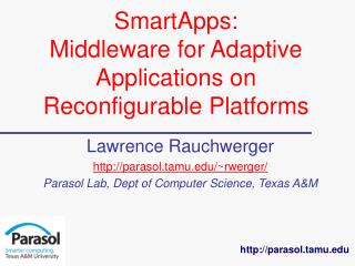 SmartApps: Middleware for Adaptive Applications on Reconfigurable Platforms