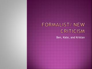 Formalist/ New Criticism