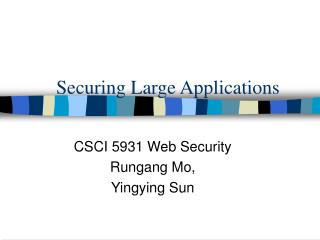 Securing Large Applications