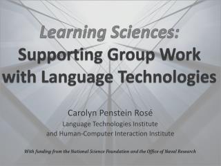 Learning Sciences: Supporting Group Work with Language Technologies
