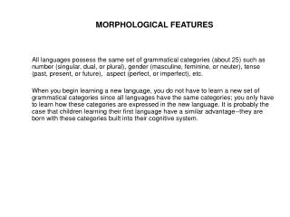MORPHOLOGICAL FEATURES