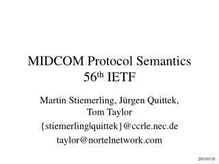 MIDCOM Protocol Semantics 56 th IETF