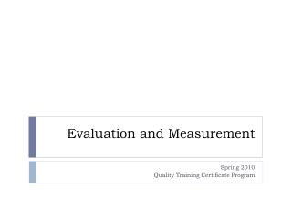 Evaluation and Measurement