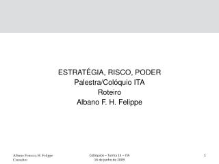 Albano Fonseca H. Felippe Consultor