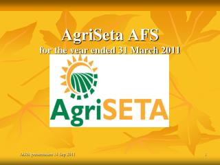AgriSeta AFS for the year ended 31 March 2011