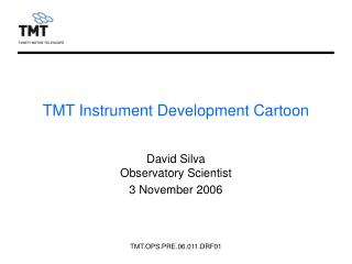 TMT Instrument Development Cartoon