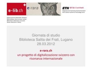 Giornata di studio Biblioteca Salita dei Frati , Lugano 28.03.2012