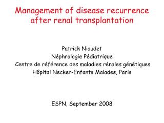 Management of disease recurrence after renal transplantation