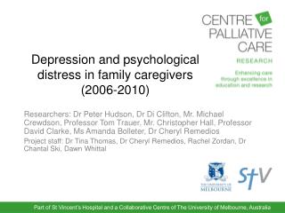Depression and psychological distress in family caregivers (2006-2010)