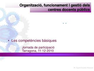 Organització, funcionament i gestió dels centres docents públics