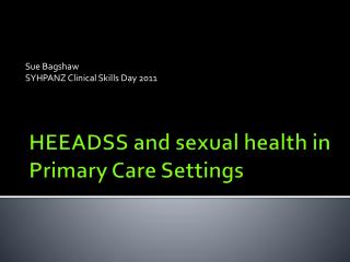 HEEADSS and sexual health in Primary Care Settings