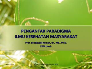 PENGANTAR PARADIGMA ILMU KESEHATAN MASYARAKAT