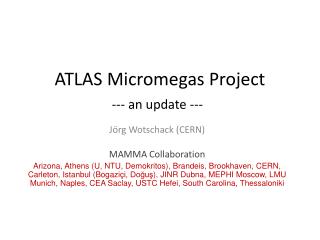 ATLAS Micromegas Project --- an update ---