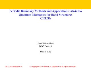 Periodic Boundary Methods and Applications: Ab-initio Quantum Mechanics for Band Structures CH121b