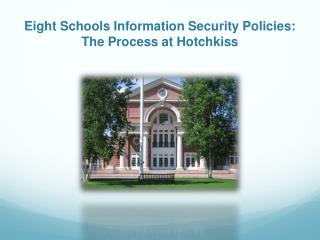 Eight Schools Information Security Policies: The Process at Hotchkiss