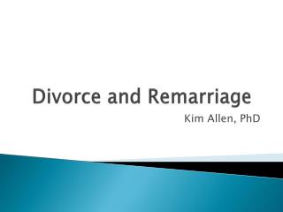 Divorce and Remarriage