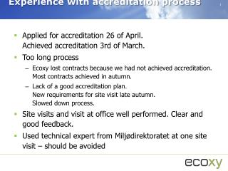 Experience with accreditation process