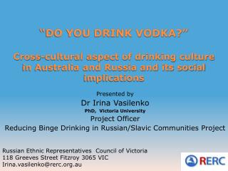 “DO YOU DRINK VODKA?” Cross-cultural aspect of drinking culture in Australia and Russia and its social implications