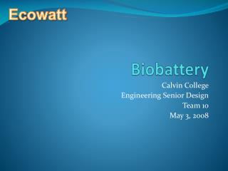 Biobattery