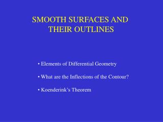 SMOOTH SURFACES AND THEIR OUTLINES