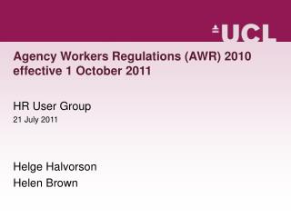 Agency Workers Regulations (AWR) 2010 effective 1 October 2011