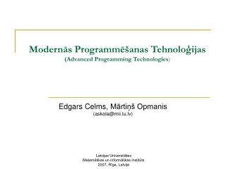 Modernās Programmēšanas Tehnoloģijas (Advanced Programming Technologies )