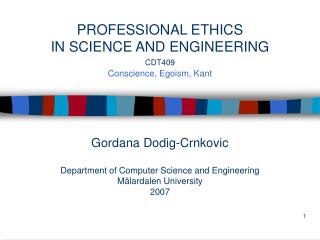 Gordana Dodig-Crnkovic Department of Computer Science and Engineering Mälardalen University 2007