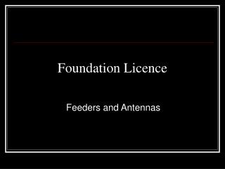 Foundation Licence