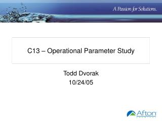 C13 – Operational Parameter Study