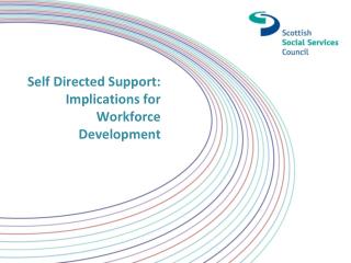Self Directed Support: Implications for Workforce Development