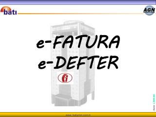 e-FATURA e-DEFTER